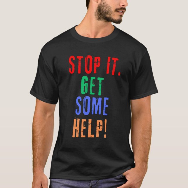 T-shirt Obtenir de l'aide (Devant)