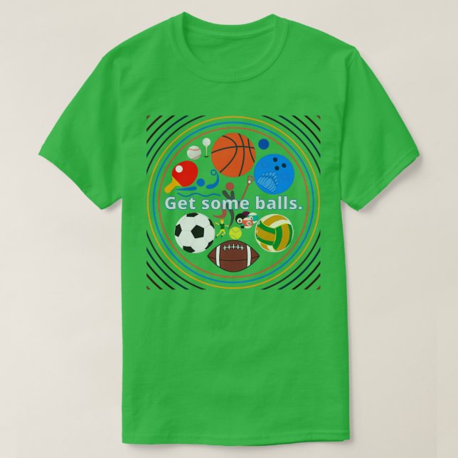 T-shirt Obtenir Des Boules (Design devant)