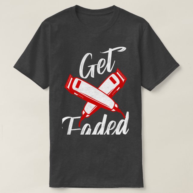 T-shirt Obtenir Faded Barber Shop Coupe cheveux (Design devant)