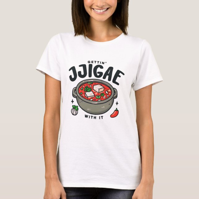 T-shirt Obtenir Jjigae Avec It Coréen Kimchi Stew (Devant)