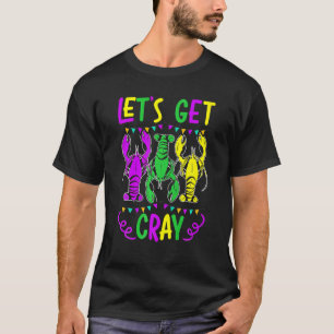 T-shirt Obtenons Cray Crawfish Lobster Mardi Gra