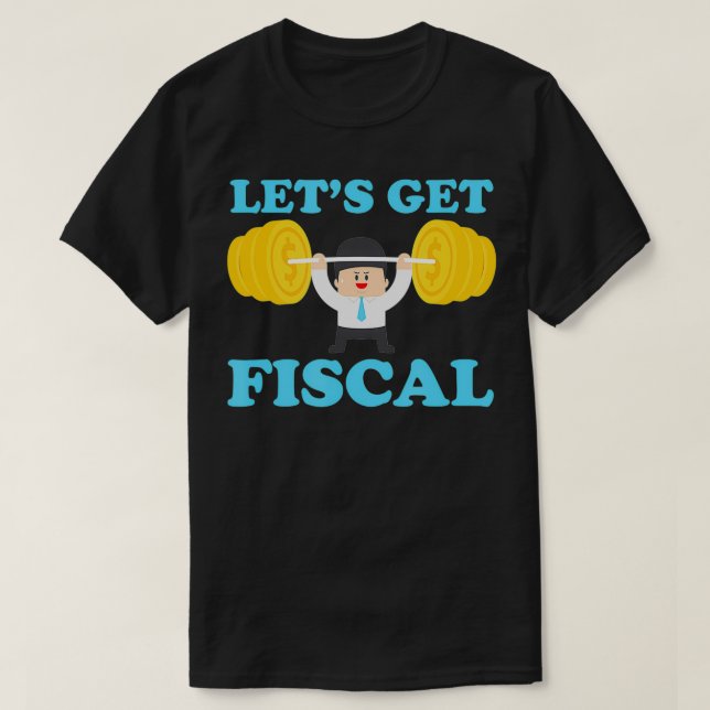 T-shirt Obtenons des chiffres fiscaux à la saison (Design devant)