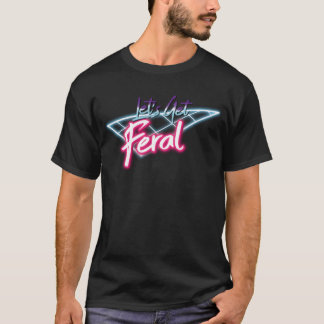 T-shirt Obtenons Sauvage Rétro Années 80 Drôle Sauvage Rét