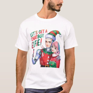 T-shirt 🤖 Obtenons un Chatbot Elfie Mèmes de Noël amusant