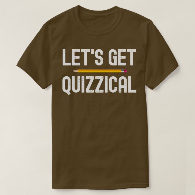 T-shirt Obtient Quizzzzzz Quiz Quiz Quiz Soirée (Design devant)