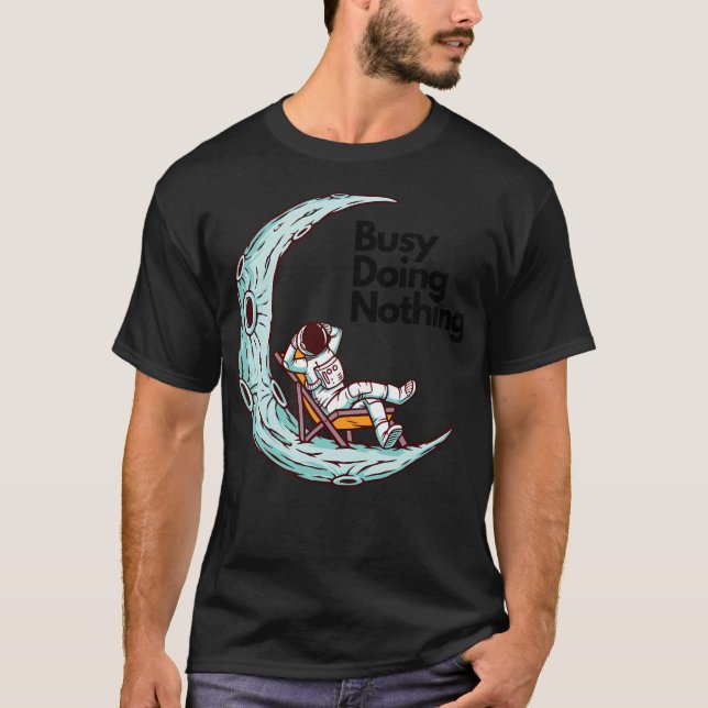 T-shirt Occupé à ne rien faire Spaceman (Devant)