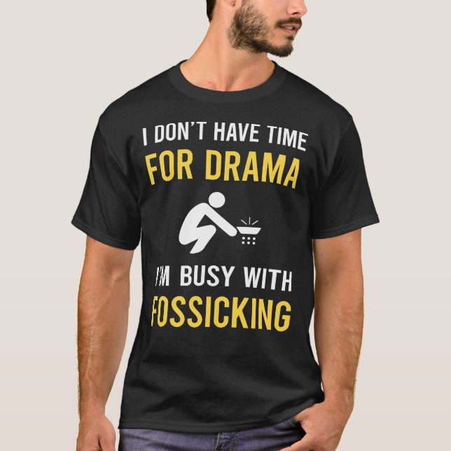 T-shirt Occupé Avec Fossicking Fossick (Devant)