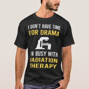 T-shirt Occupé Avec Radiothérapie RadioOccupé Avec