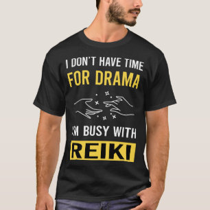 T-shirt Occupé Avec Reiki