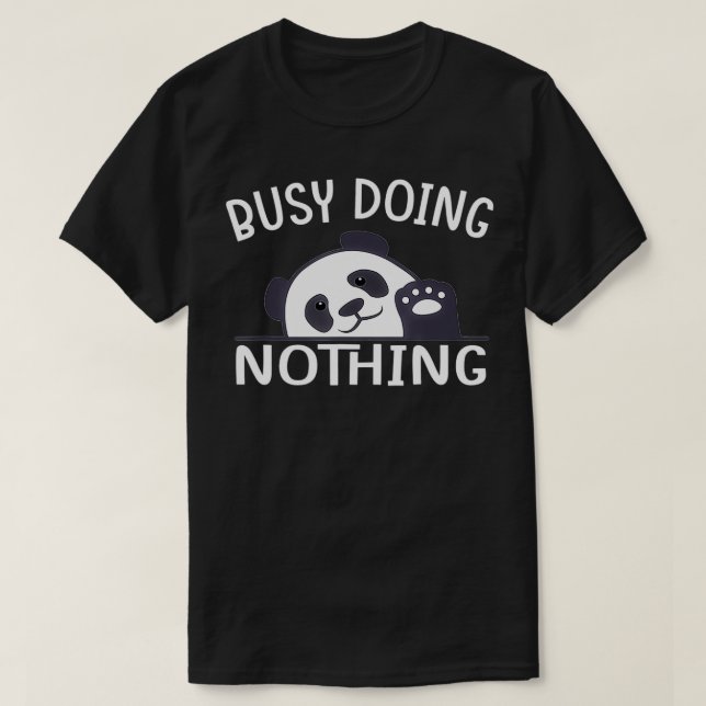 T-shirt Occupé Faire Rien Panda Cute Drôle (Design devant)
