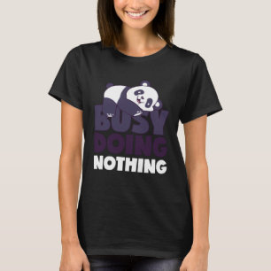 T-shirt Occupé Ne Faire Rien Lazy Panda Porter Lazin Sarca