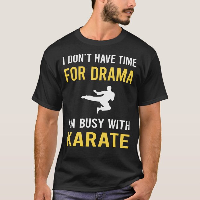 T-shirt Occupé par le Karaté (Devant)