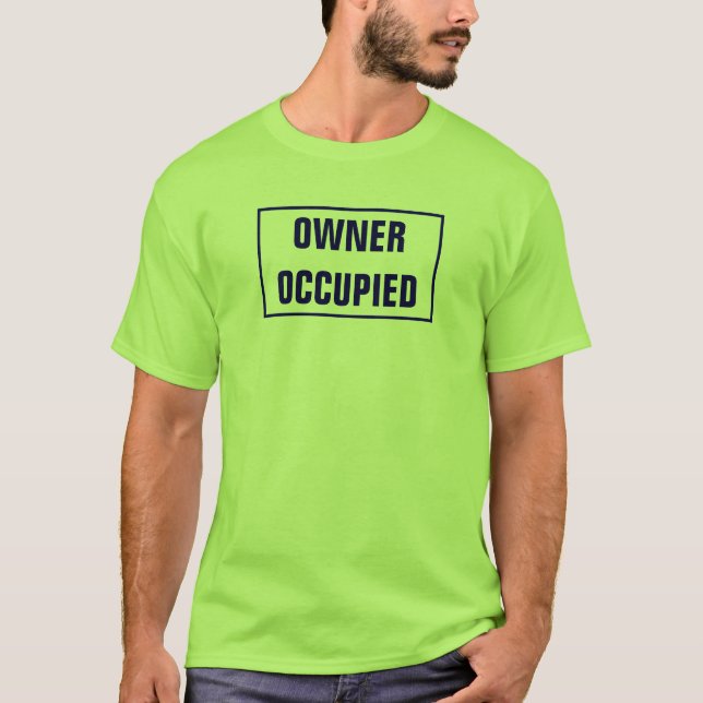 T-shirt OCCUPÉ PAR SON PROPRIÉTAIRE (vert) (Devant)