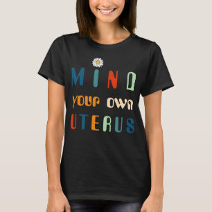 T-shirt Occupe-Toi de Ton Utérus, Roe v. Wade