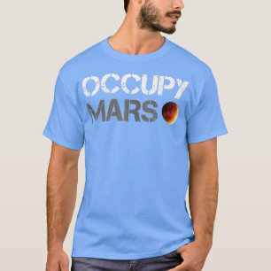 T-shirt Occupy Mars Astronomy Space Explorer Rocket Scienc
