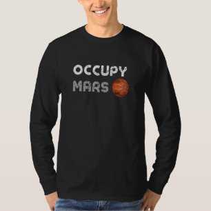 T-shirt Occupy Mars Astronomy Space Explorer Rocket Scienc