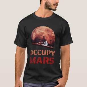 T-shirt Occupy Planet Mars Astronomie spatiale Science sol