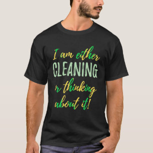 T-shirt Ocd Je Nettoie Ou Je Pense À Ça Sh
