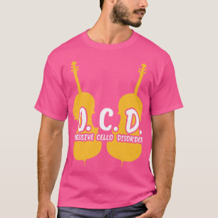 T-shirt OCD Obsessionnel Cello Trouble Cellist Joueur cade