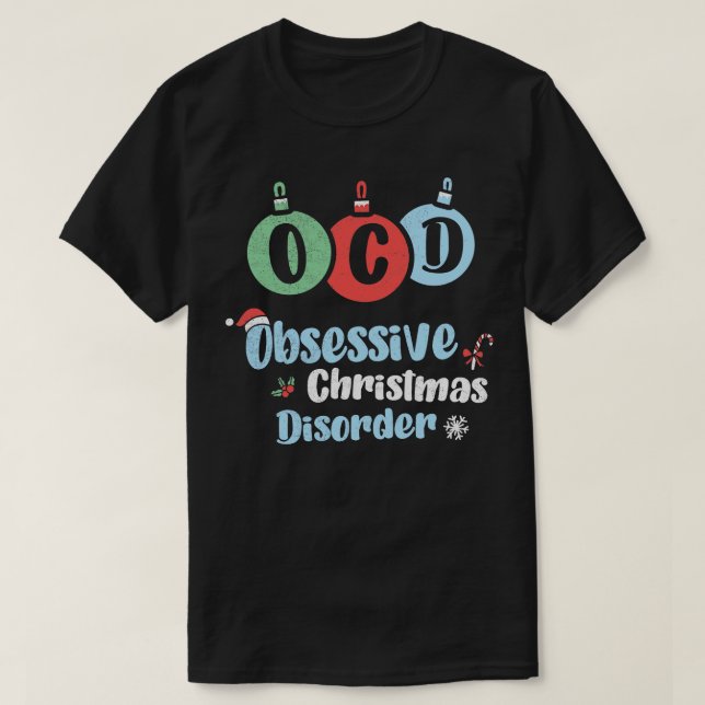 T-shirt OCD Obsessionnel Noël Trouble Noël Noël Noël Jour  (Design devant)