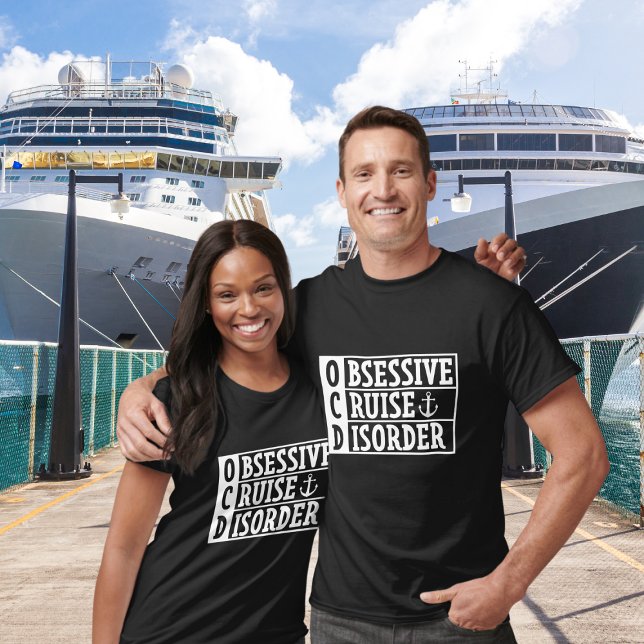 T-shirt OCD - Trouble de croisière obsessionnel Funny Crui (OCD = Obsessive Cruise Disorder t-shirt for cruise enthusiast )