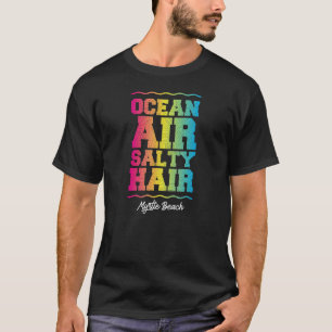 T-shirt Ocean Air Salty Cheveux Myrtle Beach Retro Tropica