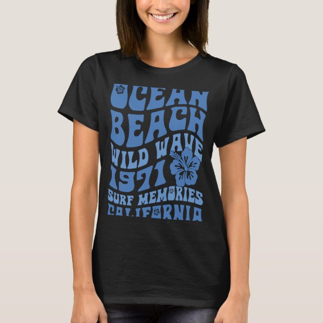 T-shirt Ocean Beach Wild Wave 1971 Surf souvenirs sur le d (Devant)