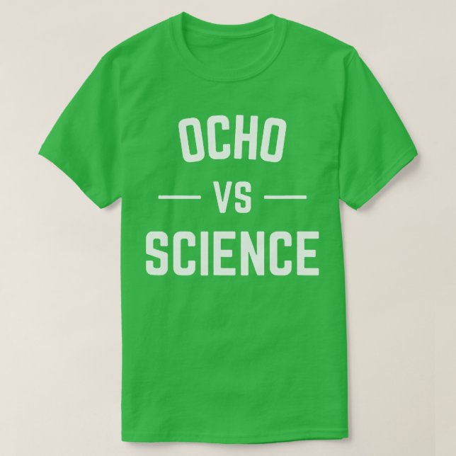 T-SHIRT OCHO CONTRE SCIENCE (Design devant)