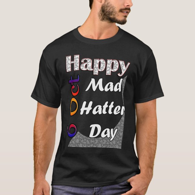 T-shirt Oct 6th Mad Hatter Day Fun  Idea (Devant)