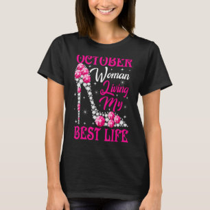 T-shirt Octobre Femme Vivant Ma Meilleure Vie Anniversaire
