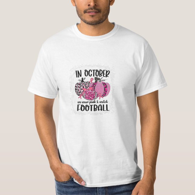 T-shirt Octobre Nous Portons Rose Et Regardons (Devant)