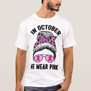 T-shirt Octobre Nous Portons Ruban Rose Sensibilisation Au