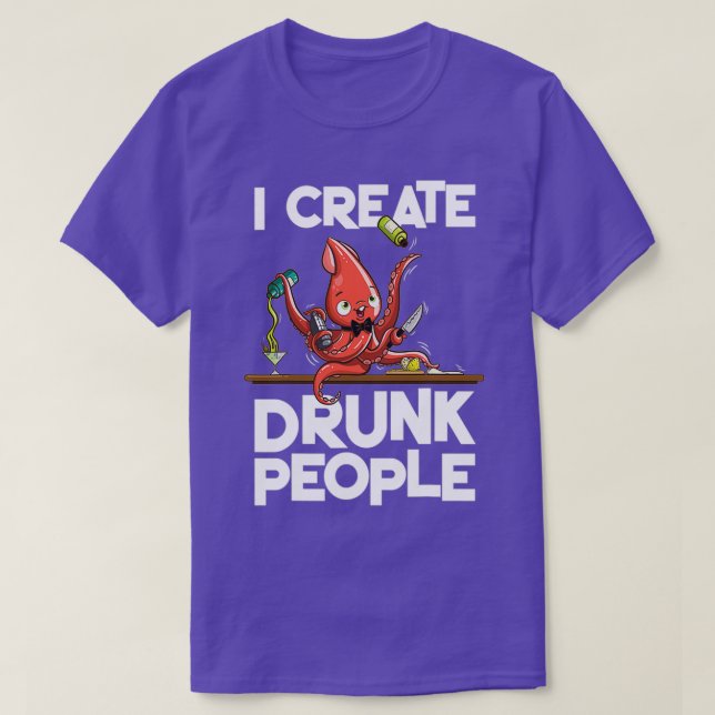 T-shirt Octopus Bartender Je Crée Des Personnes Drunk (Design devant)