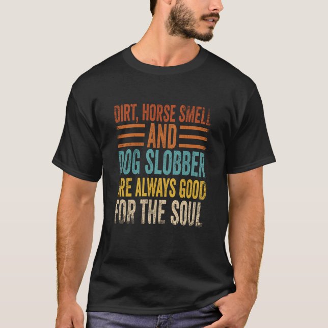 T-shirt Odeur de cheval de terre et bave de chien Cheval (Devant)
