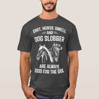 T-shirt Odeur de Cheval droit et Slobber de Chien