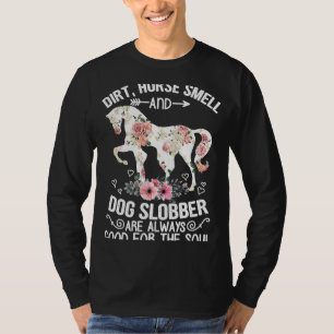 T-shirt Odeur De Cheval Sale Et Slobber De Chien Toujours 