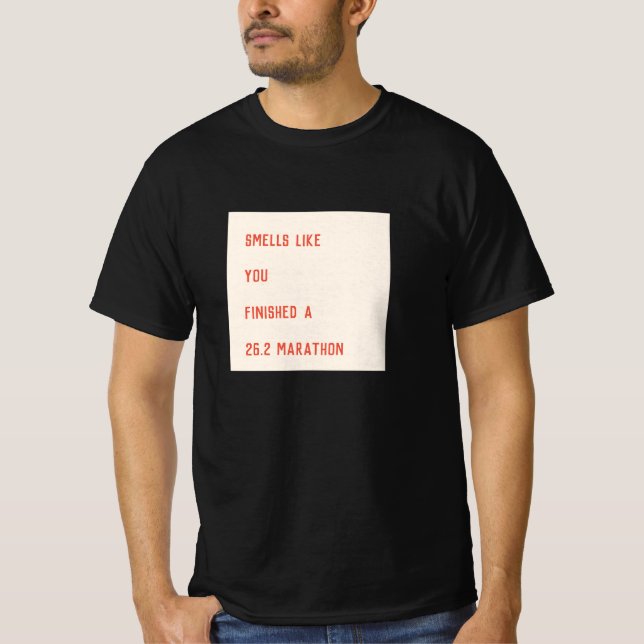 T-shirt Odeurs Comme Vous Avez Fini Un Cadeau De Marathon  (Devant)