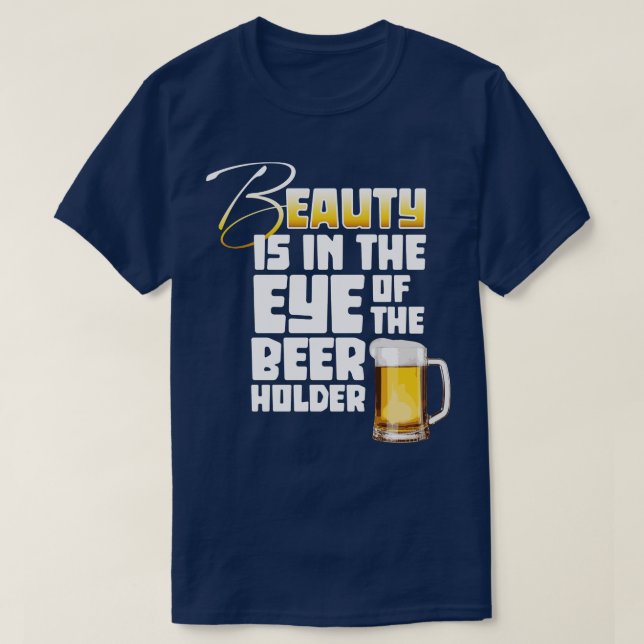T-shirt OEil de la bière Holder drôle Boisson de bière (Design devant)