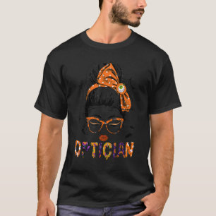 T-shirt Oeil Opticien Docteur Halloween Messy Bun Eyeglass