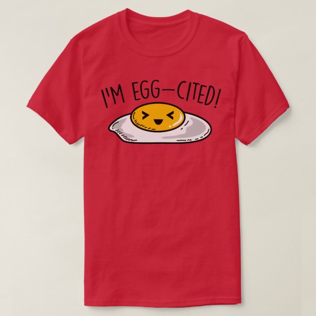 T-shirt OEuf frit Excité Im Éggéré (Design devant)