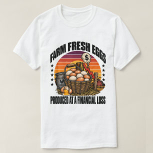 T-shirt Oeufs frais de la ferme produits à perte humour