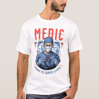 T-shirt Œuvre d'art inspirante de héros médicaux Nés pour