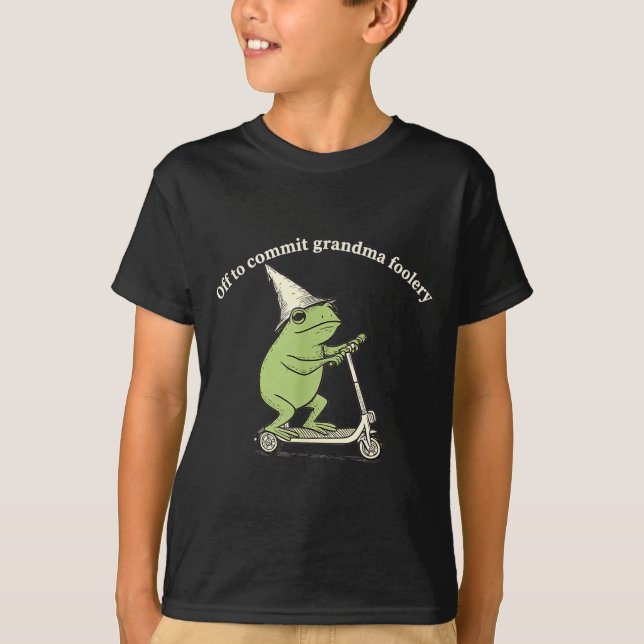 T-shirt Off To Commit Grandma Foolery Funny Frog Meme  (Devant)