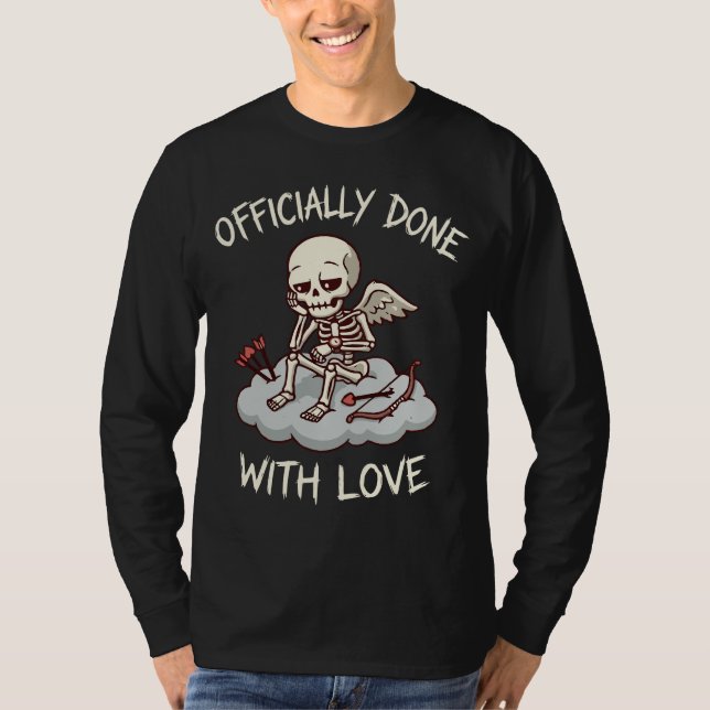 T-shirt Officially Done With Love Skeleton Cupid Design (Devant)