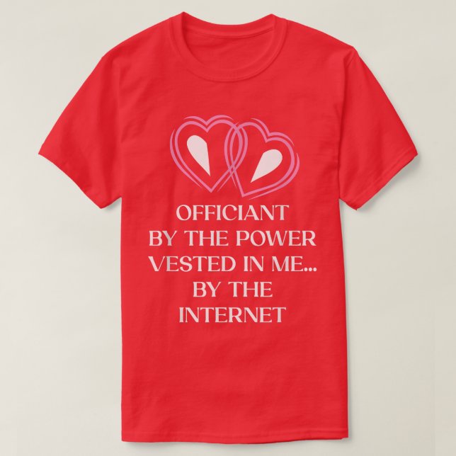 T-shirt Officiant By Power Vested In Me Priest Wedding 198 (Design devant)