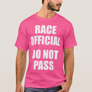T-shirt Officiel de course Ne pas dépasser Course drôle