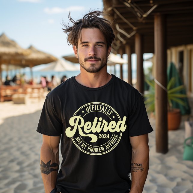 T-shirt Officiellement à la retraite 2024 Plus mon problèm (Créateur téléchargé)