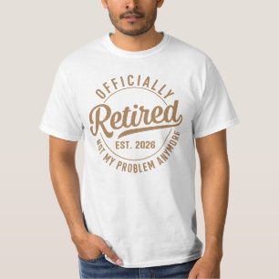 T-shirt Officiellement à la retraite 2026 Ce n'est plus mo