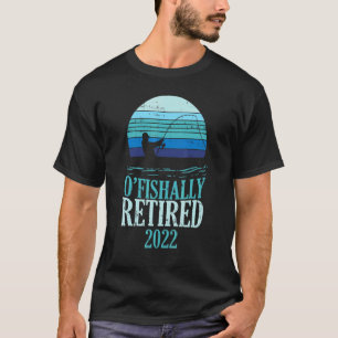 T-shirt Officiellement Retraité 2022 Drôle Retraite Pêche