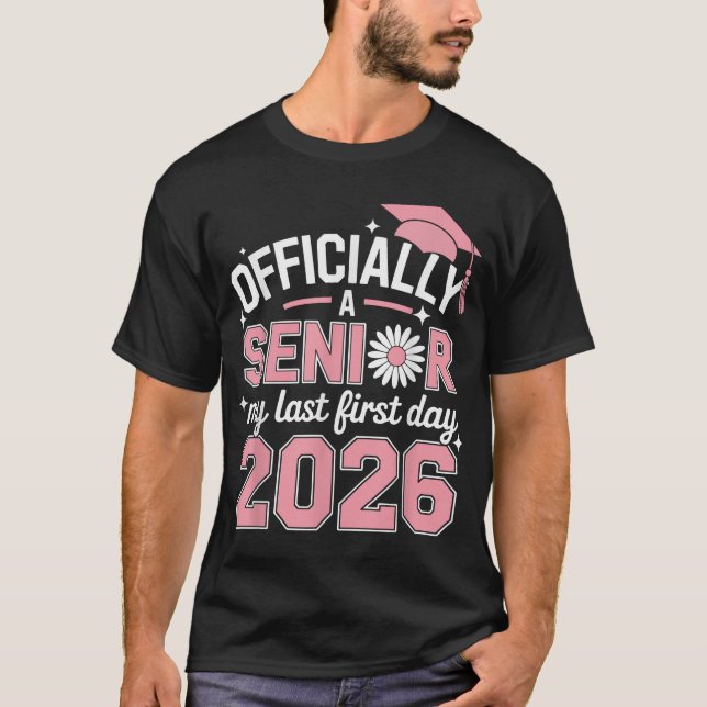 T-shirt Officiellement Un Senior Mon Dernier Premier Jour  (Devant)